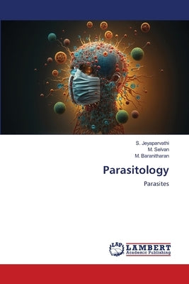 Parasitology by Jeyaparvathi, S.