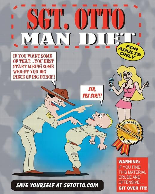 Sgt. Otto Man Diet by Otto, Lonnie