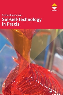 Sol-Gel-Technology in Praxis by Jonschker, Gerhard