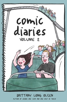 Comic Diaries Volume 2: The Newlywed Game by Olsen, Brittany Long