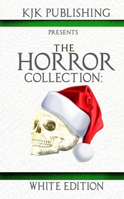 The Horror Collection: White Edition by Tufo, Mark