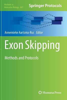 Exon Skipping: Methods and Protocols by Aartsma-Rus, Annemieke