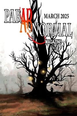 ParABnormal Magazine March 2025 by Blalock, H. David