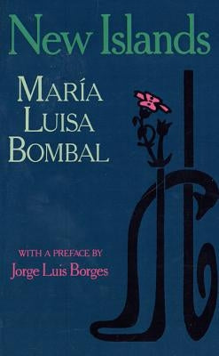 New Islands: And Other Stories by Bombal, María Luisa