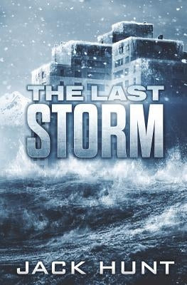 The Last Storm by Hunt, Jack