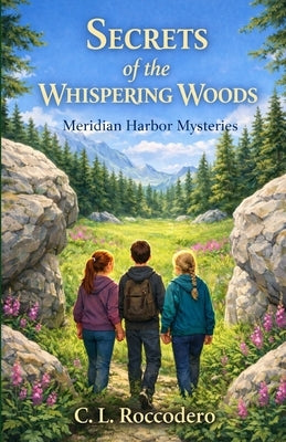 Secrets of the Whispering Woods by Roccodero, C. L.