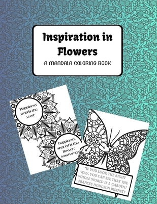 Inspiration in Flowers: A Mandala Coloring Book by Davis, Schania