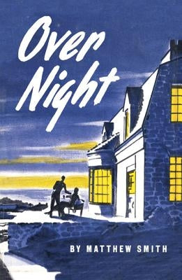 Overnight by Smith, Matthew