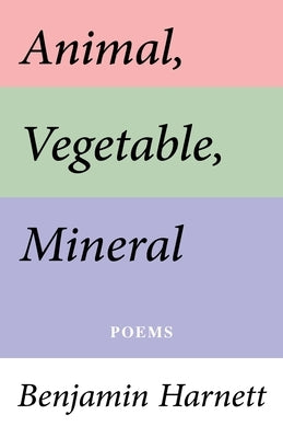 Animal, Vegetable, Mineral by Harnett, Benjamin