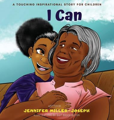 I Can by Miller-Joseph, Jennifer