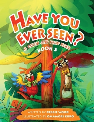 Have You Ever Seen? - Book 3 by Wood, Debbie