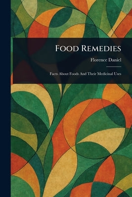 Food Remedies by Daniel, Florence