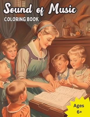 The Sound of Music Relaxing Coloring Book by Gunderson, Alexa