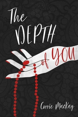 The Depth of You by MacKay, Corrie