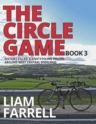 The Circle Game - Book 3 by Farrell, Liam
