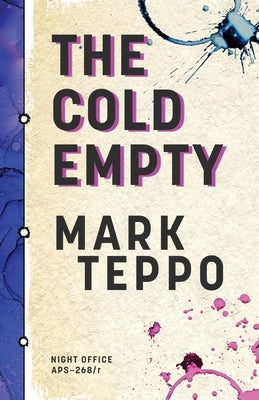 The Cold Empty by Teppo, Mark