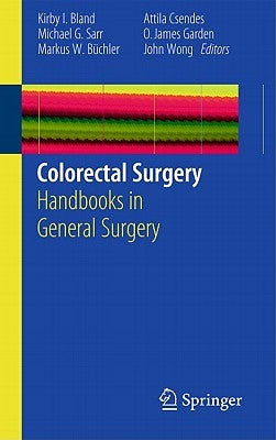 Colorectal Surgery by Bland, Kirby I.