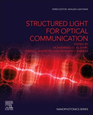Structured Light for Optical Communication by Al-Amri, Mohammad D.