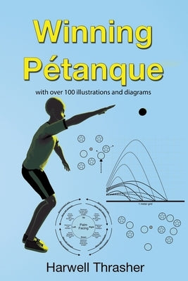 Winning P騁anque by Thrasher, Harwell