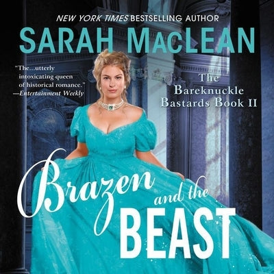 Brazen and the Beast: The Bareknuckle Bastards Book II by MacLean, Sarah