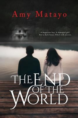 The End of the World by Matayo, Amy M.