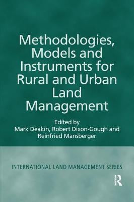 Methodologies, Models and Instruments for Rural and Urban Land Management by Deakin, Mark