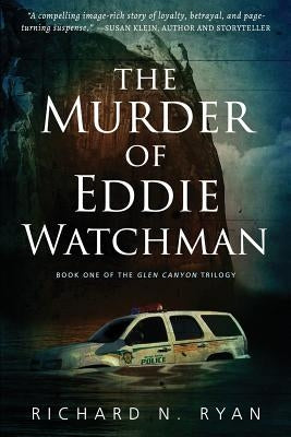 The Murder of Eddie Watchman by Ryan, Richard N.