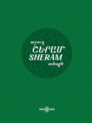 Sheram: Songs with music notation in Armenian and transliterated English lyrics by Talyan, Girgor (Sheram)