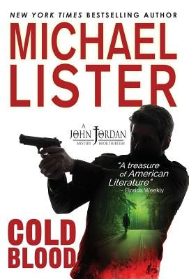 Cold Blood: a John Jordan Mystery by Lister, Michael