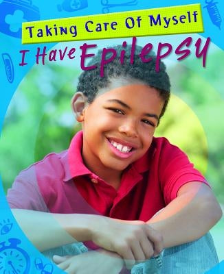 I Have Epilepsy by Westcott, Patsy