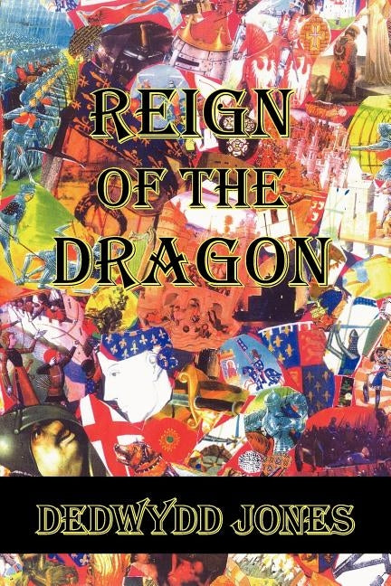 Reign of the Dragon by Jones, Dedwydd