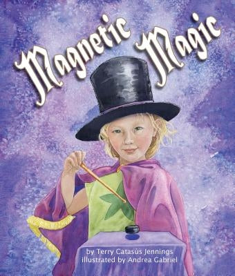 Magnetic Magic by Jennings, Terry Catasús