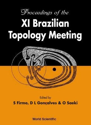 XI Brazilian Topology Meeting by Goncalves, D. L.