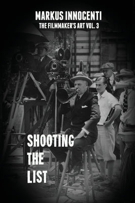 Shooting The List by Innocenti, Markus