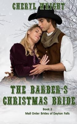 The Barber's Christmas Bride by Wright, Cheryl