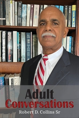 Adult Conversations by Collins, Robert D.