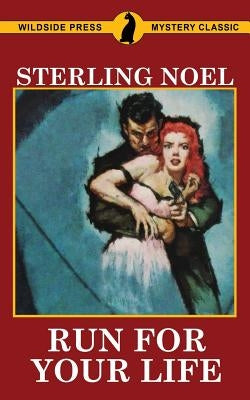 Run for Your Life by Noel, Sterling