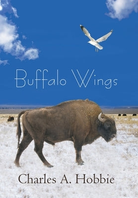 Buffalo Wings by Hobbie, Charles A.