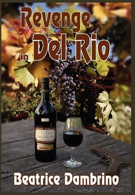 Revenge in del Rio by Dambrino, Beatrice