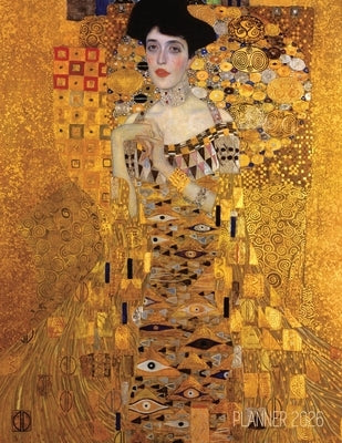 Gustav Klimt Monthly Planner 2026: Portrait of Adele Bloch-Bauer I Gold Art Nouveau Year Agenda: January-December (12 Months) by Press, Shy Panda