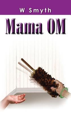 Mama Om by W. Smyth