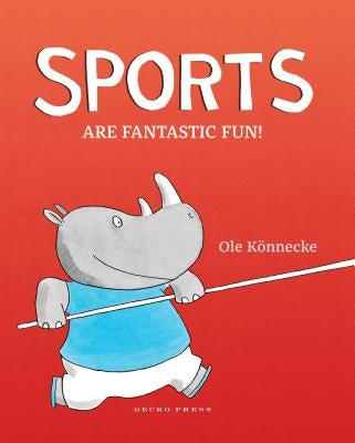 Sports Are Fantastic Fun! by Könnecke, Ole