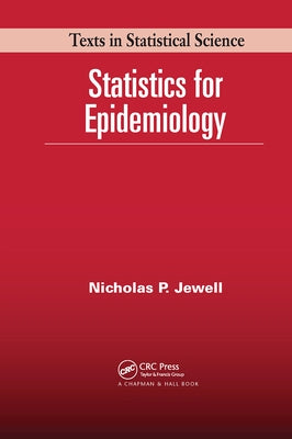 Statistics for Epidemiology by Jewell, Nicholas P.