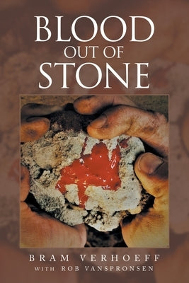 Blood out of Stone by Verhoeff, Bram