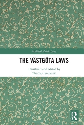 The Västgöta Laws by Lindkvist, Thomas