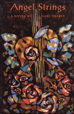 Angel Strings by Eberle, Gary