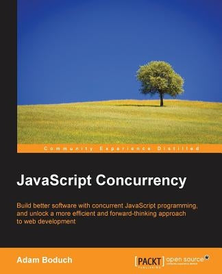 JavaScript Concurrency by Boduch, Adam