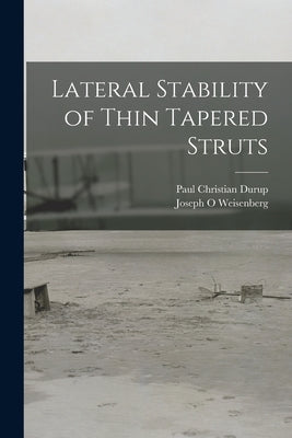 Lateral Stability of Thin Tapered Struts by Durup, Paul Christian