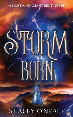 Storm Born by O'Neale, Stacey