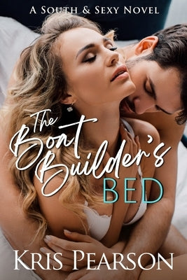 The Boat Builder's Bed by Pearson, Kris